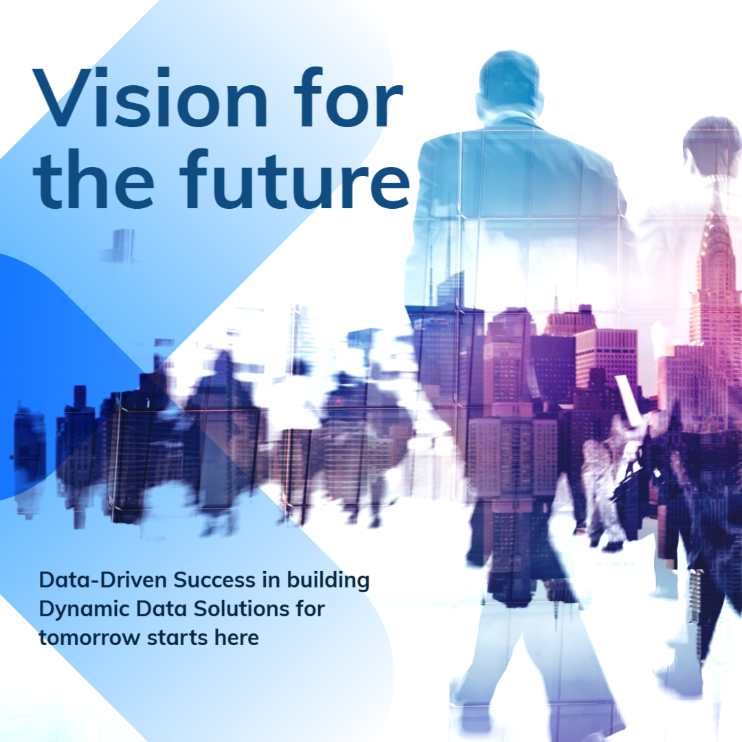 Vision for the future